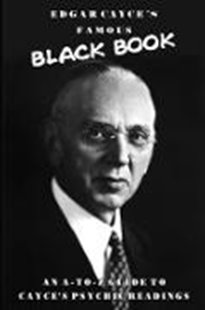 Bild von Cayce, Edgar: Edgar Cayce's Famous Black Book (eBook)