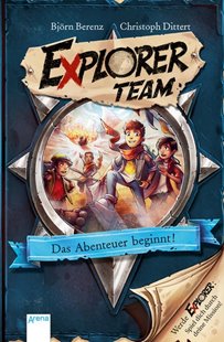 Bild von Berenz, Björn: Explorer Team. Das Abenteuer beginnt!
