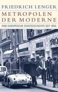 Bild von Lenger, Friedrich: Metropolen der Moderne