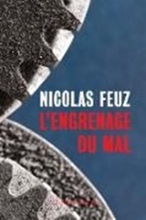 Bild von Feuz, Nicolas: L'engrenage du mal (eBook)