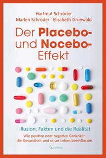 Bild von Schröder, Hartmut : Der Placebo- und Nocebo-Effekt