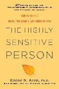 Bild von Aron, Elaine N.: The Highly Sensitive Person