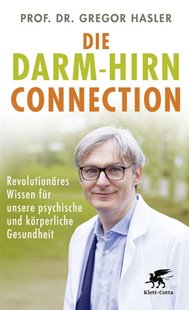 Bild von Hasler, Gregor: Die Darm-Hirn-Connection (Wissen & Leben)
