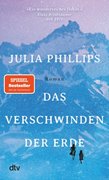 Cover-Bild zu Phillips, Julia: Das Verschwinden der Erde