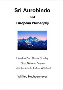 Bild von Wilfried, Huchzermeyer: Sri Aurobindo and European Philosophy (eBook)