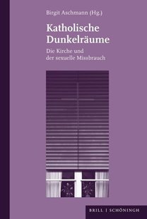 Bild von Aschmann, Birgit (Hrsg.): Katholische Dunkelräume
