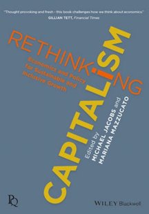 Bild von Jacobs, Michael (Hrsg.) : Rethinking Capitalism