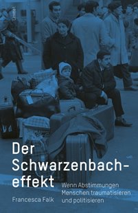 Bild von Falk, Francesa (Hrsg.) : Der Schwarzenbacheffekt