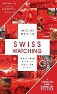 Bild von Bewes, Diccon: Swiss Watching