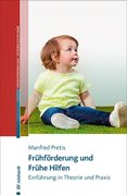 Cover-Bild zu Pretis, Manfred: Frühförderung und Frühe Hilfen