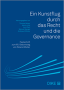 Bild von Geiser, Thomas (Hrsg.): Ein Kunstflug durch das Recht und die Governance