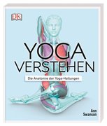 Bild von Swanson, Ann: Yoga verstehen - Die Anatomie der Yoga-Haltungen