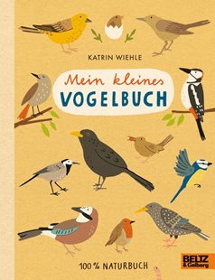 Bild von Wiehle, Katrin: Mein kleines Vogelbuch