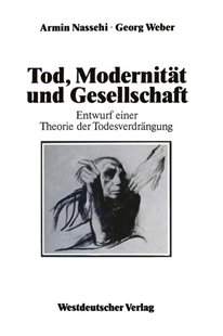 Bild von Weber, Georg: Tod, Modernität und Gesellschaft