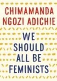 Bild von Adichie, Chimamanda Ngozi: We Should All Be Feminists (eBook)