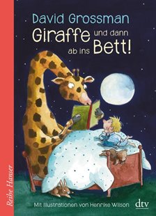 Bild von Grossman, David: Giraffe und dann ab ins Bett!