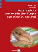 Bild von Layer, Monika: Praxishandbuch Rhythmische Einreibungen nach Wegman/Hauschka