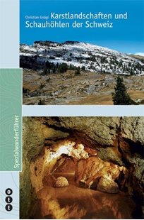 Bild von Gnägi, Christian: Karstlandschaften und Schauhöhlen der Schweiz