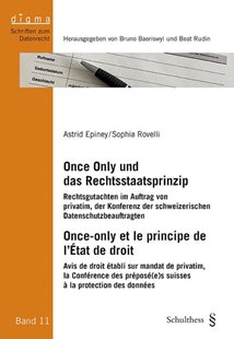 Bild von Epiney, Astrid: Once Only und das Rechtsstaatsprinzip / Once-only et le principe de l'État de droit