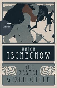 Bild von Tschechow, Anton: Anton Tschechow - Die besten Geschichten