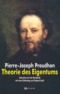 Bild von Proudhon, Pierre-Joseph: Theorie des Eigentums