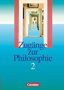 Bild von Aßmann, Lothar: Zugänge zur Philosophie, Bisherige Ausgabe, Band II, Schulbuch