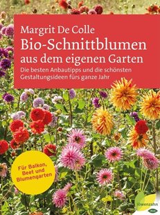 Bild von Colle, Margrit De: Bio-Schnittblumen aus dem eigenen Garten (eBook)