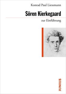 Bild von Liessmann, Konrad Paul: Sören Kierkegaard zur Einführung
