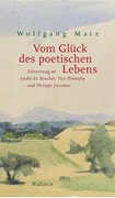 Bild von Matz, Wolfgang: Vom Glück des poetischen Lebens