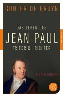 Bild von Bruyn, Günter de: Das Leben des Jean Paul Friedrich Richter