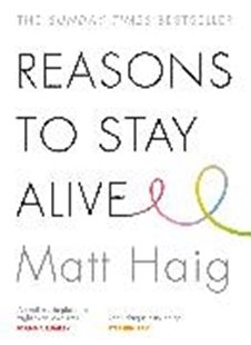 Bild von Haig, Matt: Reasons to Stay Alive