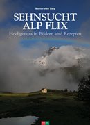 Bild von vom Berg, Werner: Sehnsucht Alp Flix