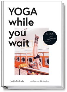 Bild von Stoletzky, Judith: Yoga while you wait