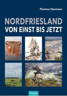 Bild von Steensen, Thomas: Nordfriesland - von einst bis jetzt