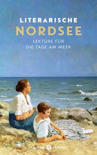 Bild von Thiele, Johannes (Hrsg.): Literarische Nordsee