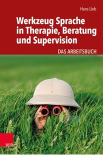Bild von Lieb, Hans: Werkzeug Sprache in Therapie, Beratung und Supervision