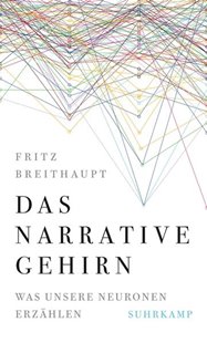 Bild von Breithaupt, Fritz: Das narrative Gehirn