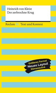 Bild von Kleist, Heinrich von: Der zerbrochne Krug. Textausgabe mit Kommentar und Materialien