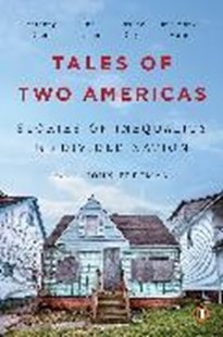 Bild von Freeman, John (Hrsg.): Tales of Two Americas: Stories of Inequality in a Divided Nation