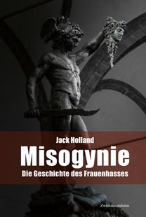 Bild von Holland, Jack: Misogynie (eBook)