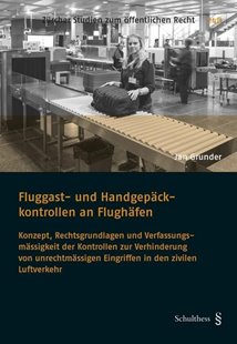 Bild von Grunder, Jan: Fluggast- und Handgepäckkontrollen an Flughäfen