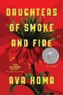 Bild von Homa, Ava: Daughters of Smoke and Fire: A Novel