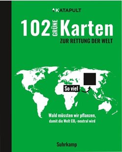 Bild von KATAPULT (Hrsg.): 102 grüne Karten zur Rettung der Welt