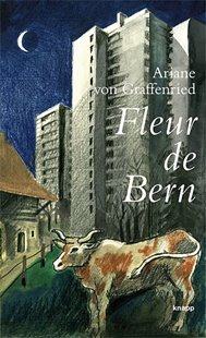 Bild von Graffenried, Ariane von: Fleur de Bern