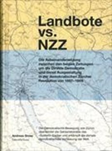 Bild von Gross, Andreas: Landbote vs NZZ - Die Geschichte der Direkten Demokratie im Kanton Zürich