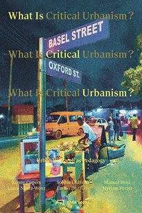 Bild von Cupers, Kenny (Hrsg.): What is Critical Urbanism?