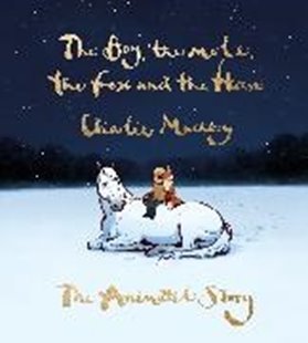 Bild von Mackesy, Charlie: The Boy, the Mole, the Fox and the Horse: The Animated Story