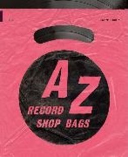 Bild von Trunk, Jonny: A-Z of Record Shop Bags: 1940s to 1990s