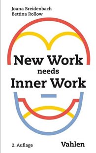 Bild von Breidenbach, Joana: New Work needs Inner Work