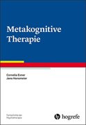 Bild von Exner, Cornelia: Metakognitive Therapie - Fortschritte der Psychotherapie